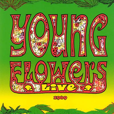 Young Flowers - 2002 Live 1969